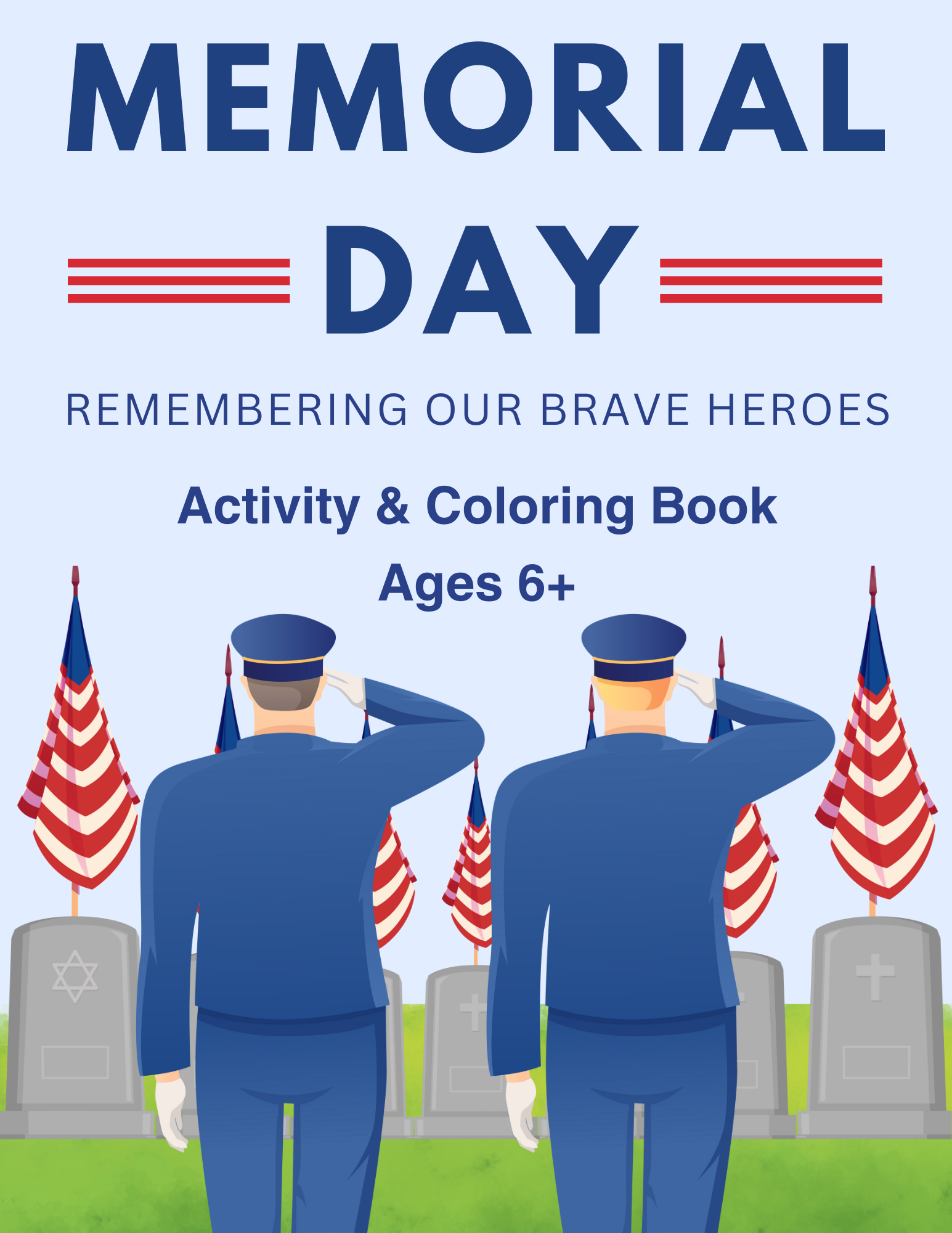 Memorial Day Activity and Coloring Book: Remembering Our Brave Heroes ...