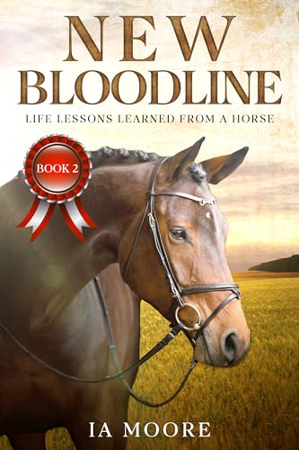 New Bloodline: A Teen Rescue Horse Adventure