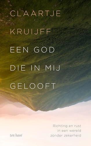 Een God die in mij gelooft