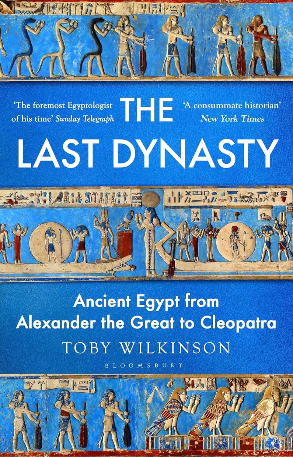 The Last Dynasty: Ancient Egypt from Alexander the Great to Cleopatra