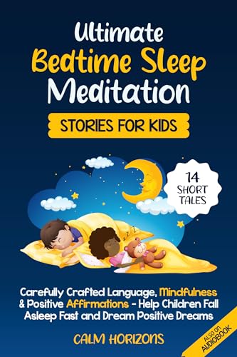 Ultimate Bedtime Sleep Meditation Stories for Kids: 14 Short Tales ...