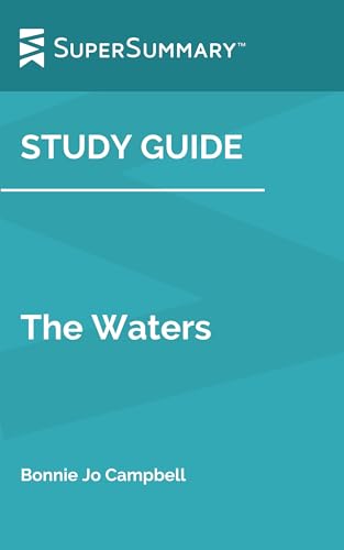 Study Guide: The Waters by Bonnie Jo Campbell by SuperSummary | Goodreads