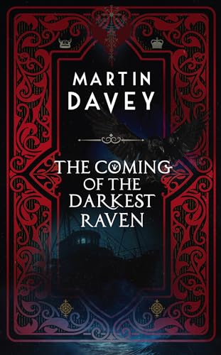 The Coming of the Darkest Raven