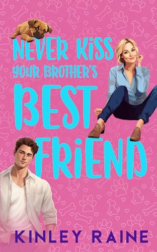 Never Kiss Your Brother's Best Friend