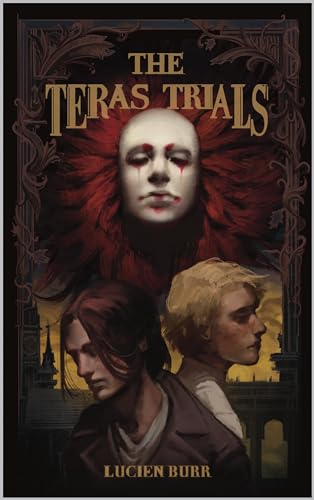 The Teras Trials (The Teras Threat, #1)
