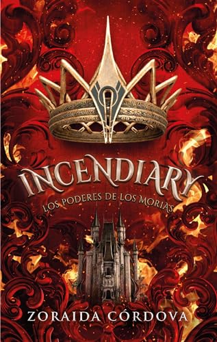 Incendiary: Los poderes de los Morias