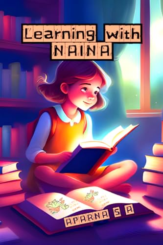 Learning with Naina