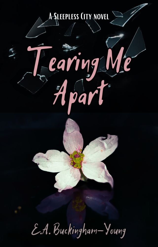 Tearing Me Apart