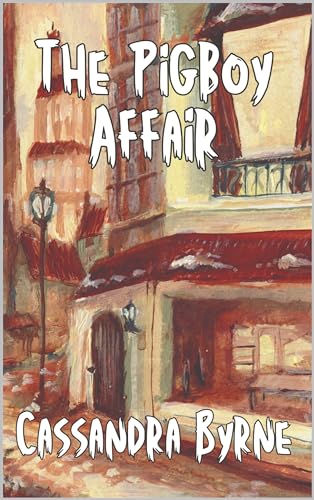 Pigboy The Pigboy Affair by Cassandra Byrne | Goodreads