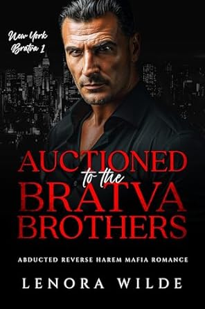 Auctioned to the Bratva Brothers