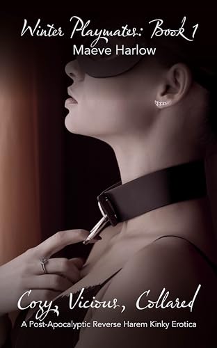Cozy, Vicious, Collared: BDSM Reverse Harem Erotica: Short Smut for Women