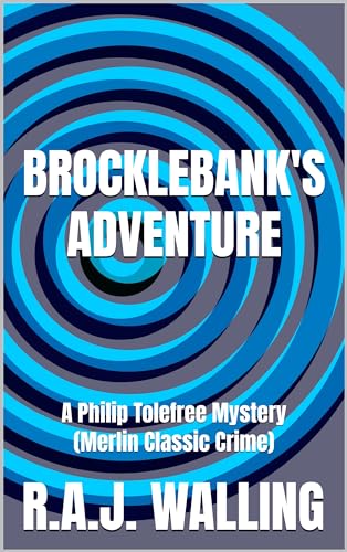 Brocklebank's Adventure: A Philip Tolefree Mystery