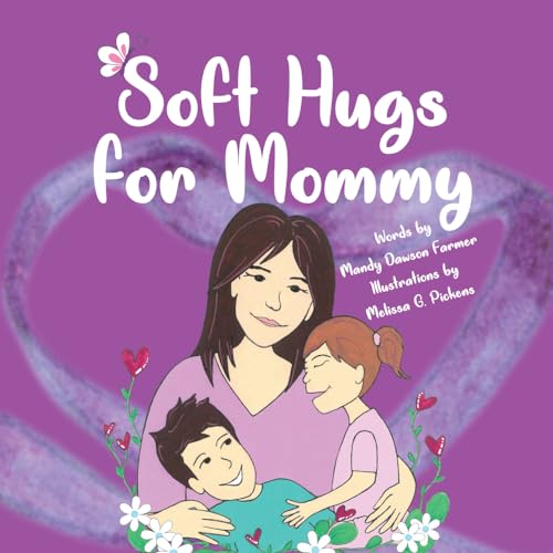 Soft Hugs for Mommy: Learning to Live with Fibromyalgia