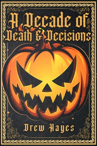 A Decade of Death and Decisions book cover