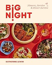 Big Night: Dinners, Parties & Dinner Parties - A Cookbook