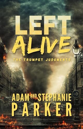 Left Alive: The Trumpet Judgments