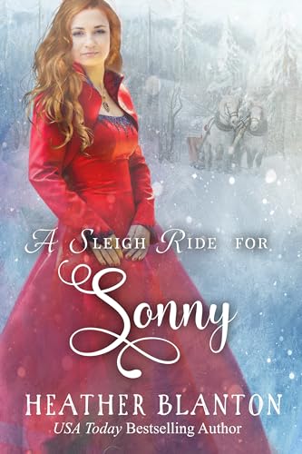A Sleigh Ride For Sonny (Sleigh Ride): A Clean, Western Romance