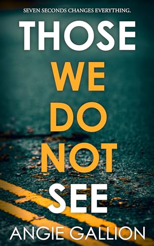 Those We Do Not See