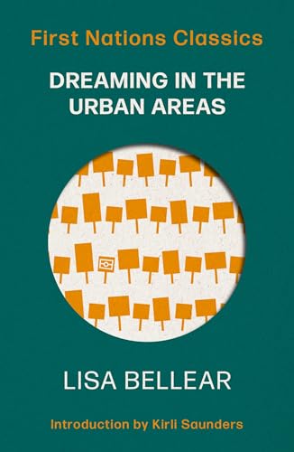 Dreaming in the Urban Areas (First Nations Classics)