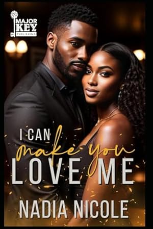 I Can Make You Love Me book cover