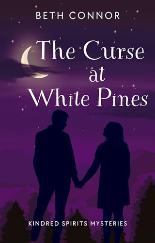 The Curse at White Pines: Kindred Spirits Mysteries