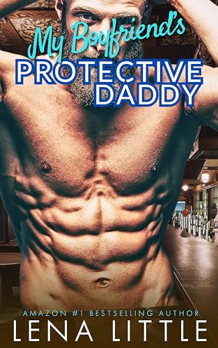My Boyfriend's Protective Daddy