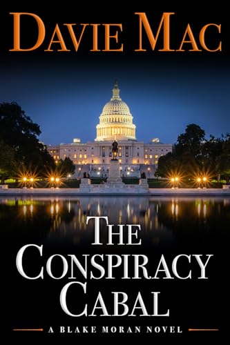 The Conspiracy Cabal: A Blake Moran Novel