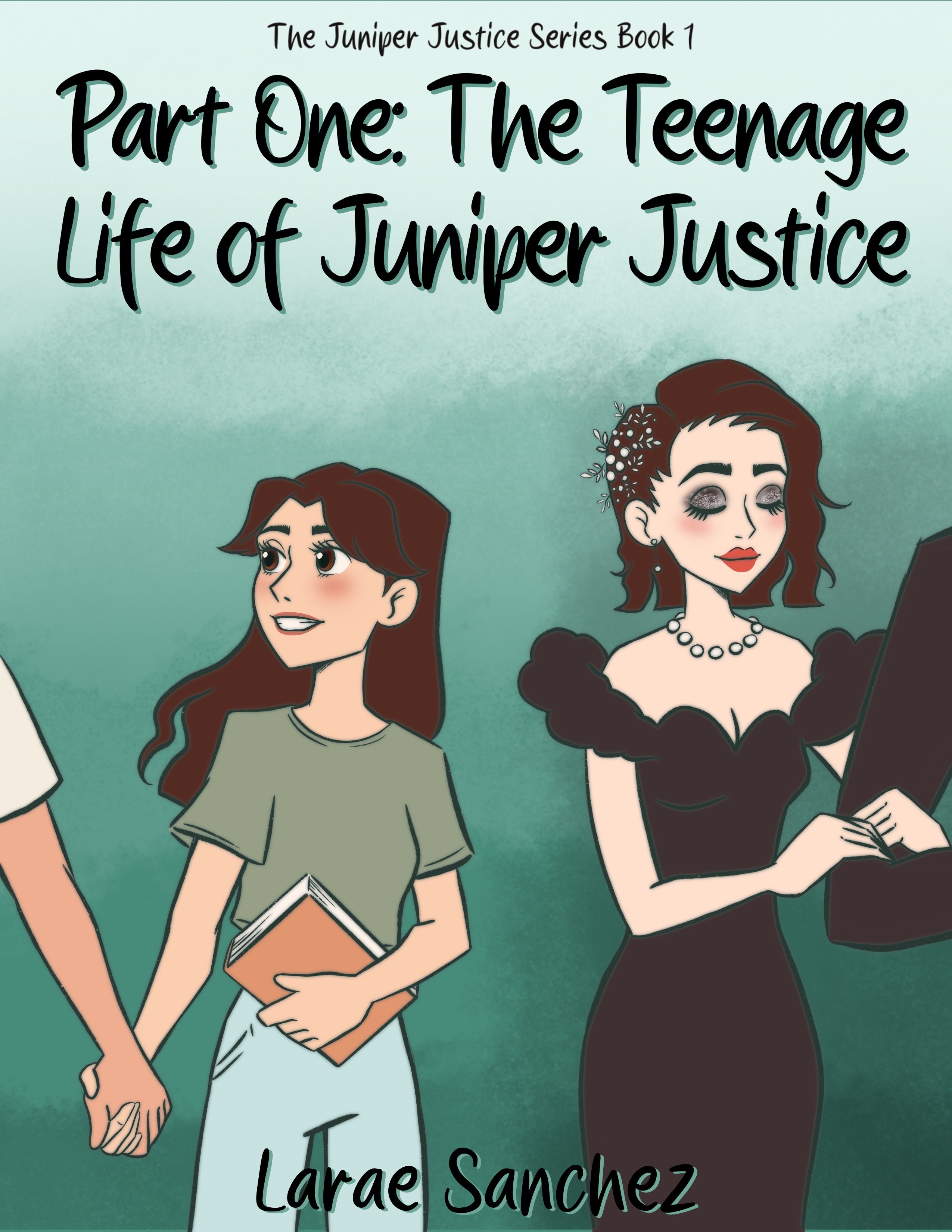 Part One: The Teenage Life of Juniper Justice