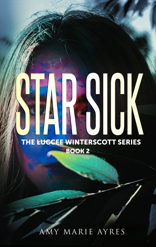 Star Sick: The Luccee Winterscott Series