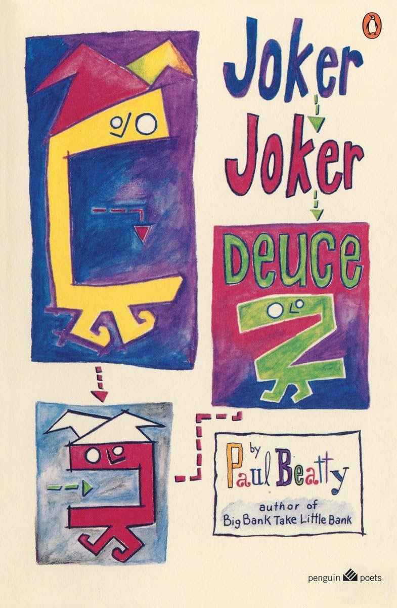 Joker, Joker, Deuce by Paul Beatty Goodreads