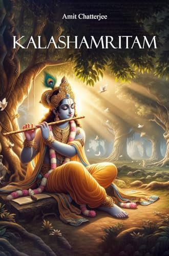 KALASHAMRITAM: An Epic Poem on the Early Life of Lord Krishna