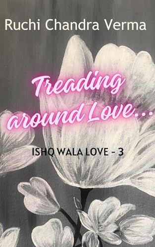 Treading around Love... : (Golden Book Awards Winner 2025)