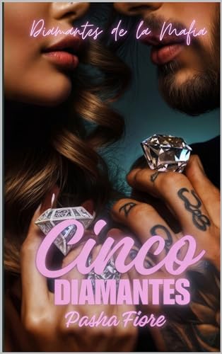 Cinco Diamantes (Diamantes de la Mafia nº 1)