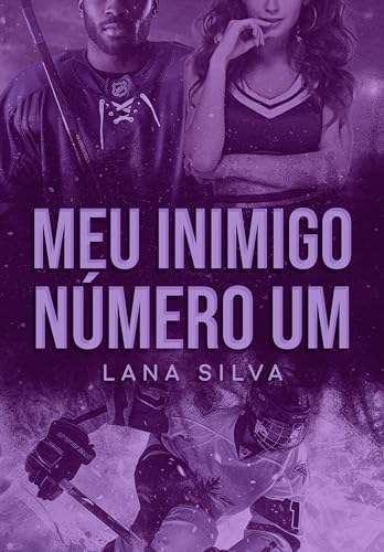 Meu Inimigo Número 1 (Série Deslizando no Amor)