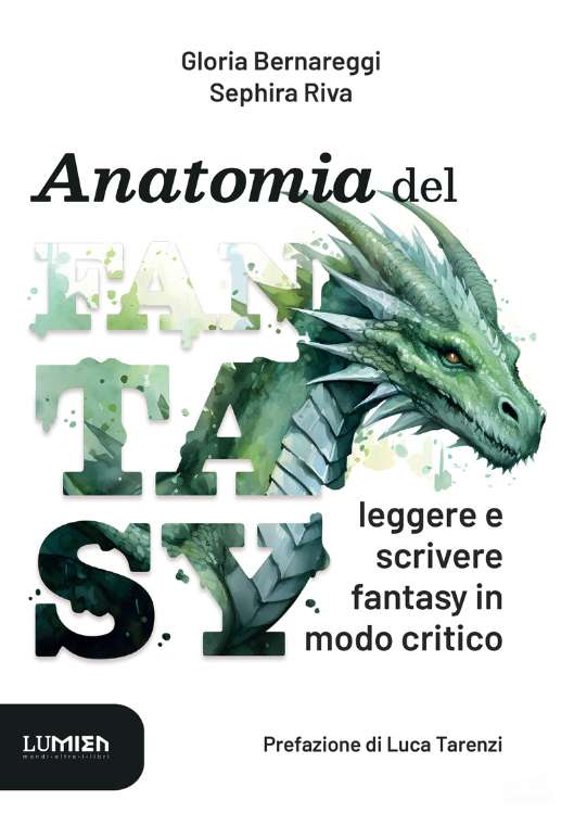 Anatomia del Fantasy: leggere e scrivere fantasy in modo critico