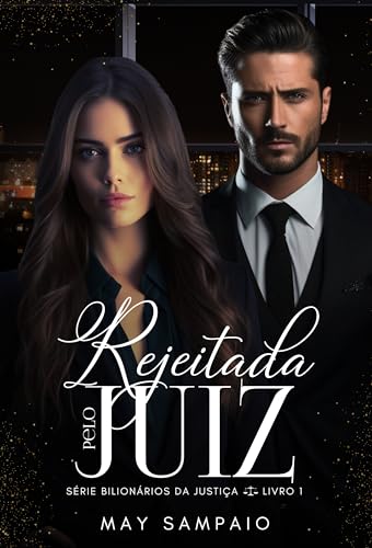 Rejeitada pelo Juiz: Bilionários da Justiça - Livro 1
