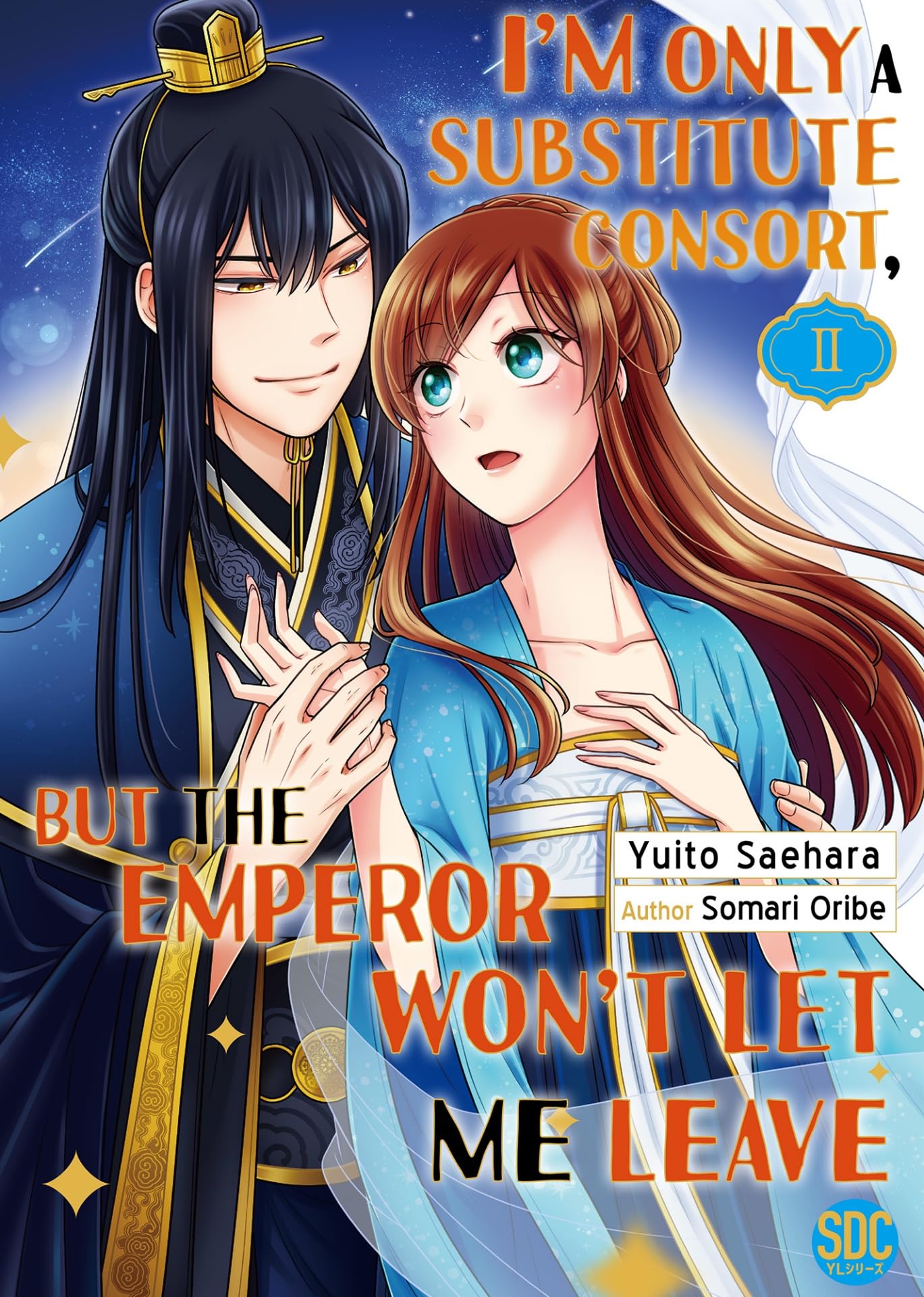 I'm Only A Substitute Consort, but the Emperor Won't Let Me Leave Vol. 2