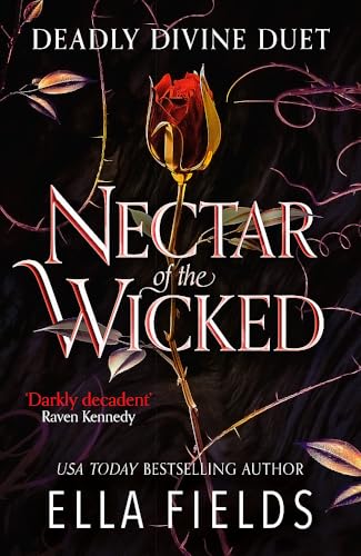 Nectar of the Wicked (Deadly Divine Duet #1)