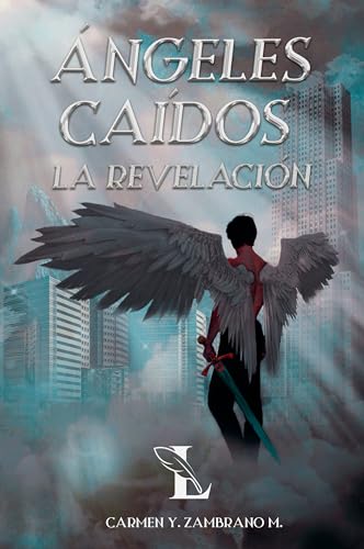 Angeles Caídos: La Revelación