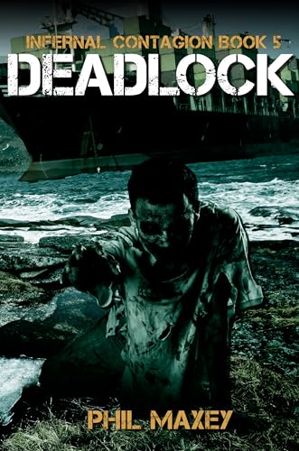 Deadlock: A Zombie Apocalypse Thriller