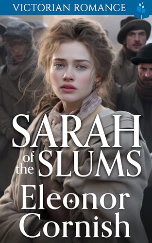 Sarah of the Slums: Victorian Romance