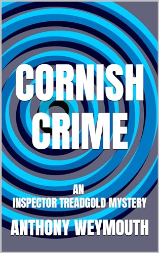Cornish Crime: An Inspector Treadgold Mystery