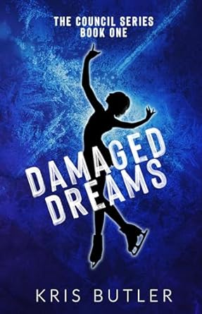 Damaged Dreams (The Council, #1)