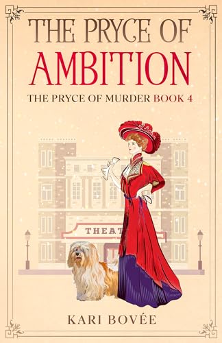 The Pryce of Ambition: An Historical Ghost Cozy Mystery