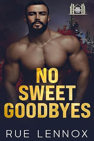 No Sweet Goodbyes