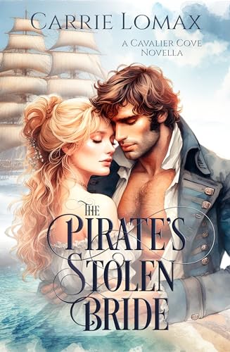 The Pirate's Stolen Bride: A Cavalier Cove Novella