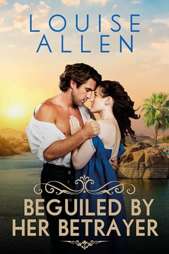 Beguiled By Her Betrayer: A Regency romance