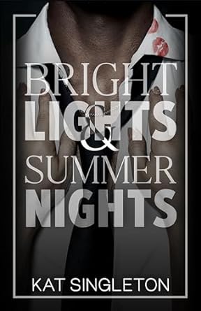 Bright Lights & Summer Nights (Black Tie Billionaires #3)