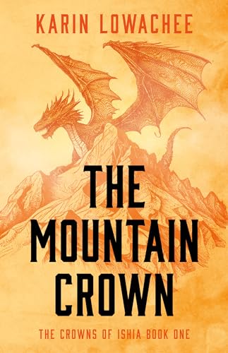 The Mountain Crown (The Crowns of Ishia, #1)