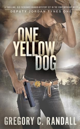 One Yellow Dog: Deputy Jordan Tynes Book One
